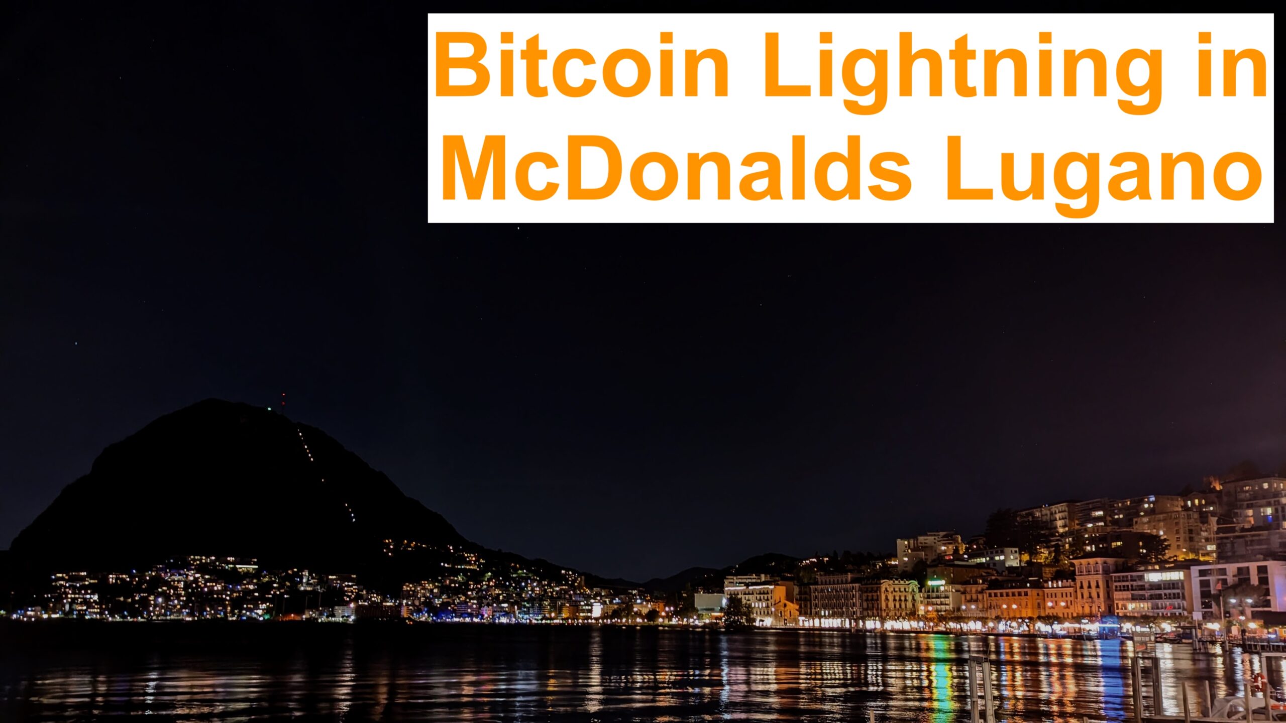 Bitcoin Lightning Betaling in de Macdo in Lugano